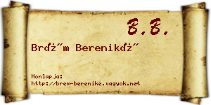 Brém Bereniké névjegykártya